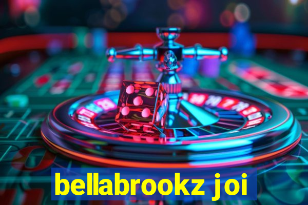 bellabrookz joi